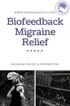 An effective method to reduce your persistent attacks is to use biofeedback for migraine. To save you time and money, click here to see if it even works or not!