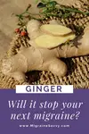 Ginger - Home Remedy For Migraine Pinterest