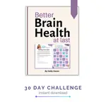30 Day Brain Health Challenge: Your Path to Better Mood, Sharper Memory, and Migraine Relief