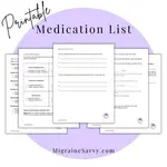 Take this printable list of migraine medications to your doctor to discuss all options.