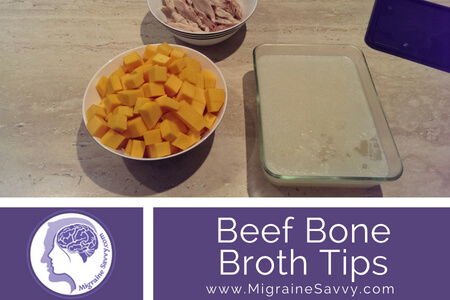 Beef Bone Broth Tips for Migraineurs FAQ @migrainesavvy