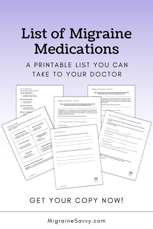 Ease overwhelm with this list of migraine medications you can take to your doctor to discuss.