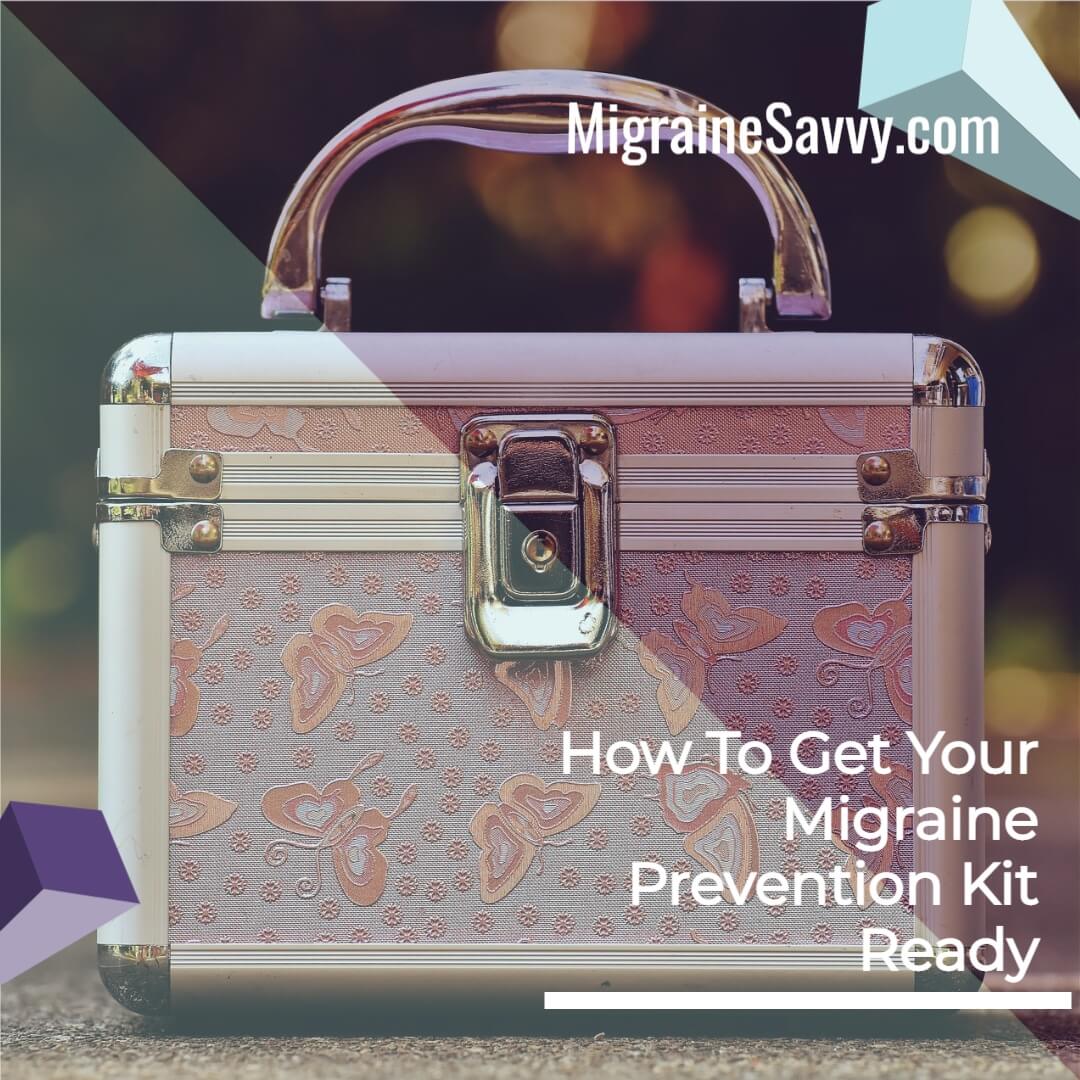 Be prepared by having everything you need in one place. @migrainesavvy #migrainerelief #stopmigraines #migraine