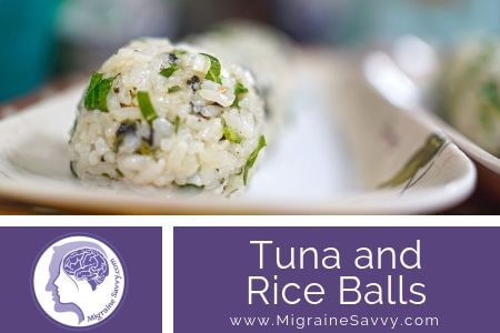 Migraine Safe Tuna Rice Balls Recipe @migrainesavvy