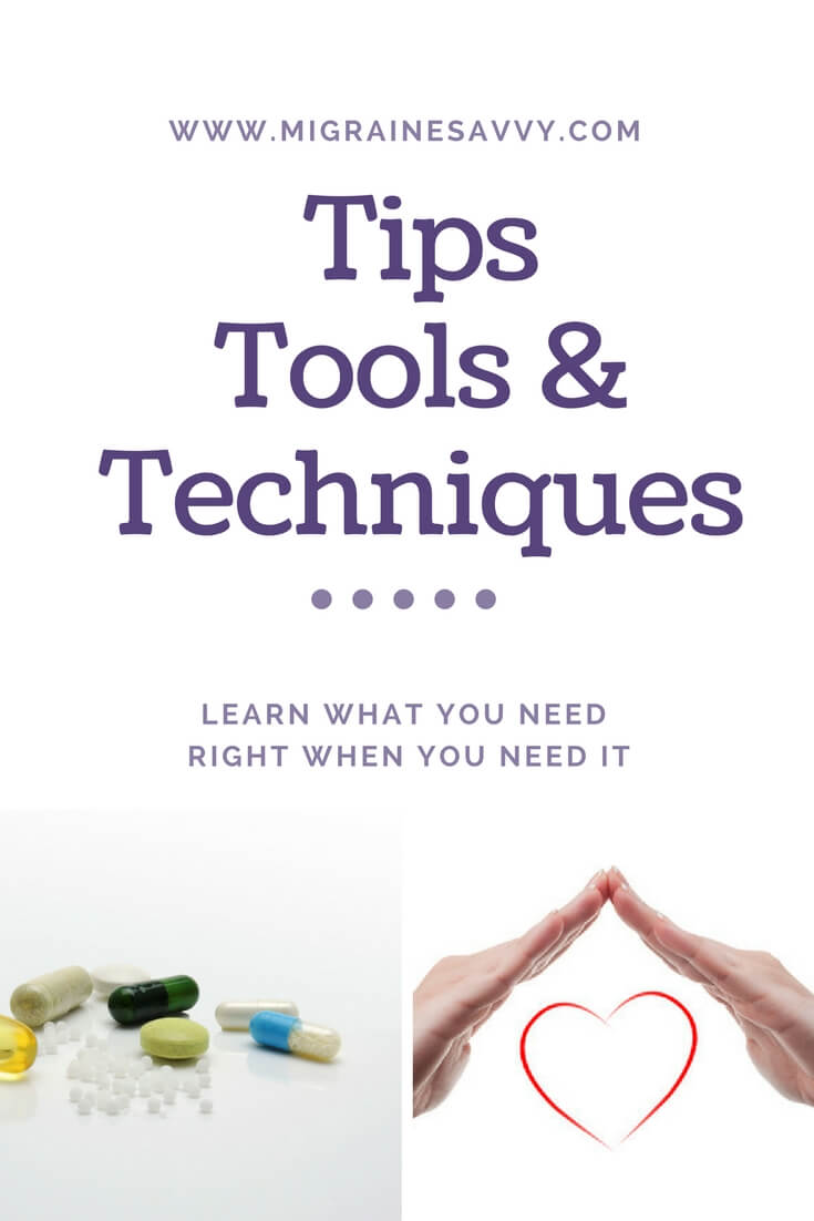 Learn tips, tools and techniques to deal with your migraines @migrainesavvy