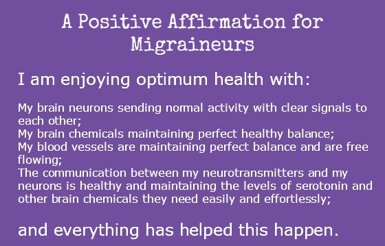 Positive Affirmation for Migraineurs