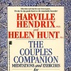 The Couples Companion Book by Harville Hendrix Ph.D. and Helen Hunt’s, M.A.
