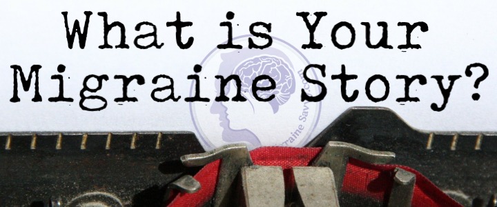 Migraine Stories From Around The Globe @migrainesavvy